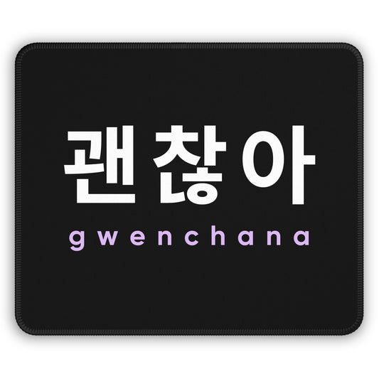 Hangul Mouse Pad - Gwenchana 'It's Okay' - Fanmade BTS Merch - ARMY Desk Accessories