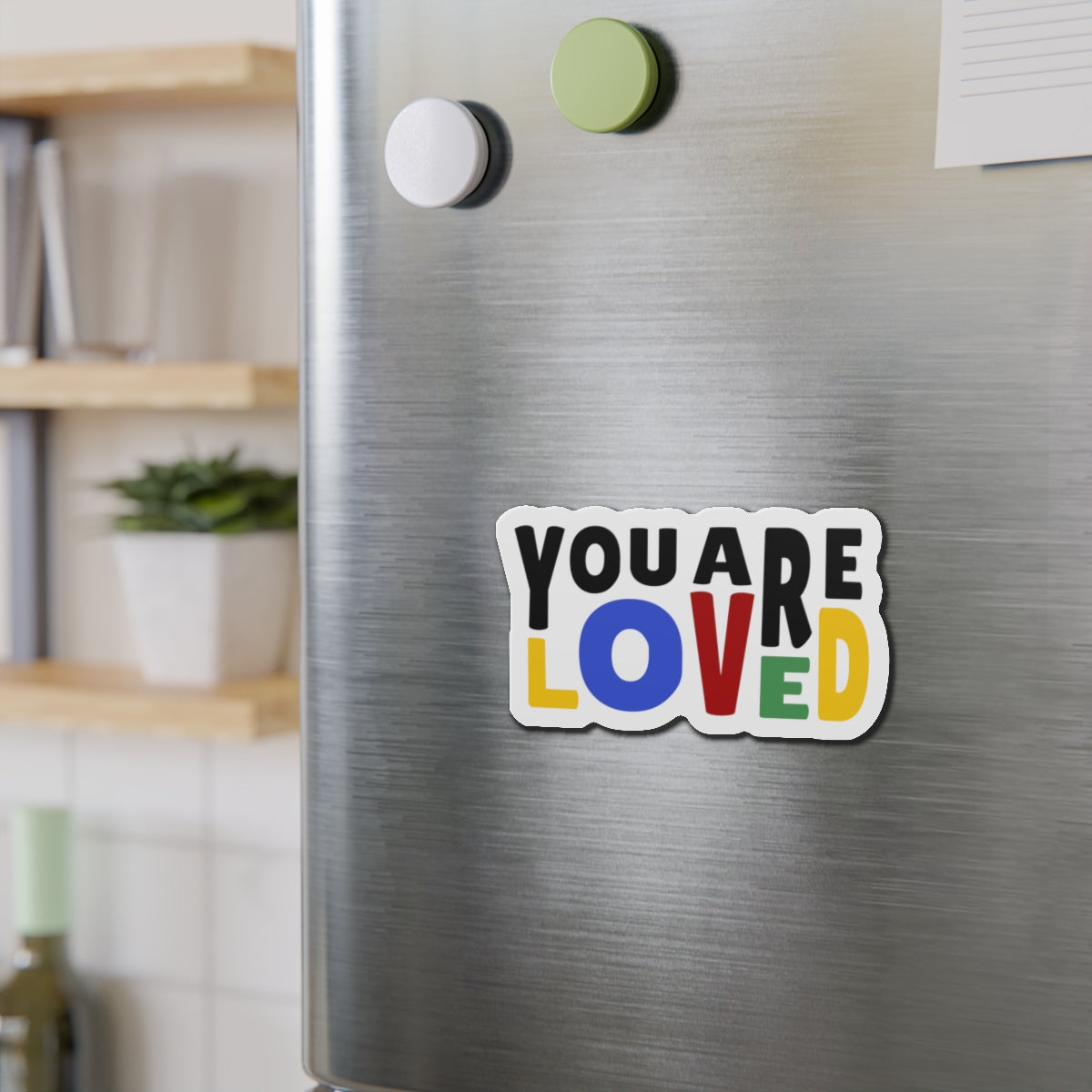 You Are Loved Die-Cut Magnet