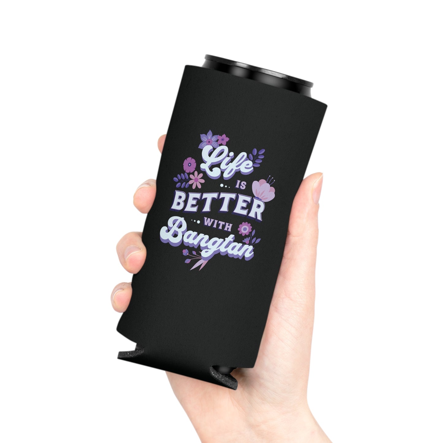 Life is Better with Bangtan Can Cooler