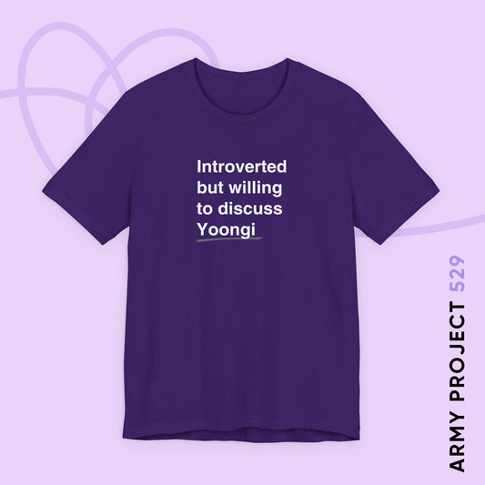 Yoongi Bias Shirt - Introverted But Willing to Discuss Yoongi - Fanmade BTS Merch - Unisex Jersey T-Shirt