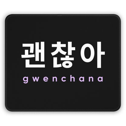 Hangul Mouse Pad - Gwenchana 'It's Okay' - Fanmade BTS Merch - ARMY Desk Accessories
