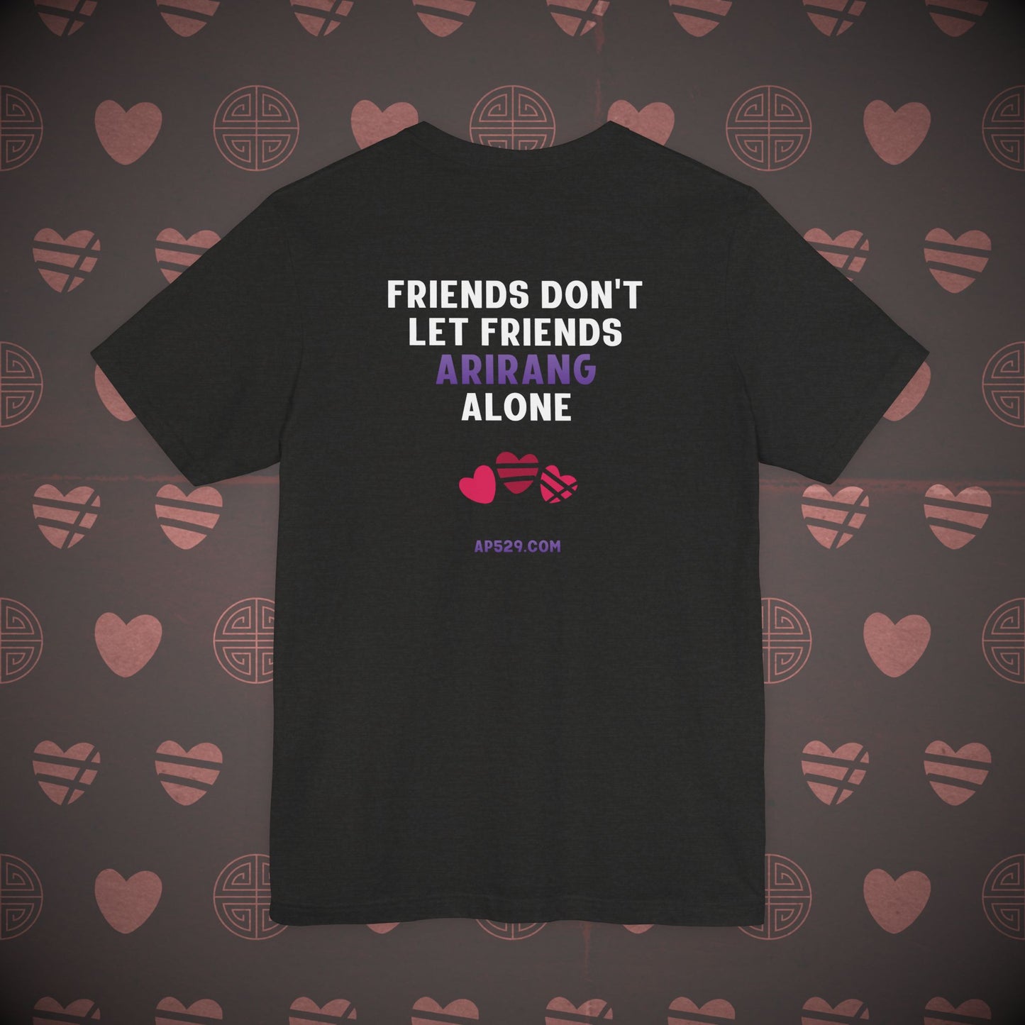 OT7 Short Sleeve Shirt - Friends Don't Let Friends ARIRANG Alone - Unisex Jersey T-Shirt