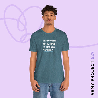 Namjoon Bias Shirt - Introverted But Willing to Discuss Namjoon - Fanmade BTS Merch - Unisex Jersey T-Shirt