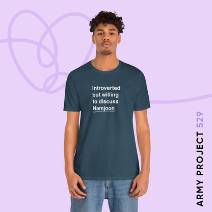 Namjoon Bias Shirt - Introverted But Willing to Discuss Namjoon - Fanmade BTS Merch - Unisex Jersey T-Shirt