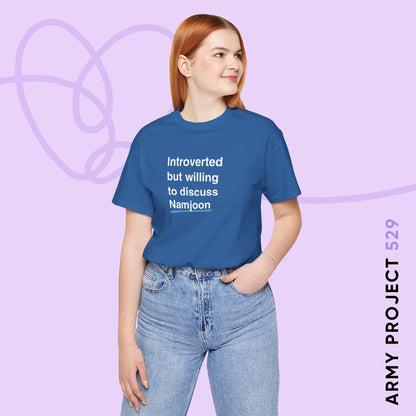 Namjoon Bias Shirt - Introverted But Willing to Discuss Namjoon - Fanmade BTS Merch - Unisex Jersey T-Shirt