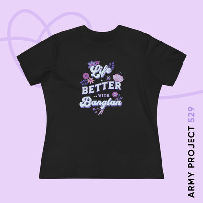 OT7 Women's Tee - Life is Better with Bangtan - Fanmade BTS Merch - Soft Jersey T-Shirt