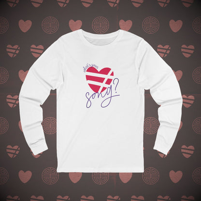OT7 Long Sleeve Shirt - What's Your Love Song? - Soft Unisex T-Shirt