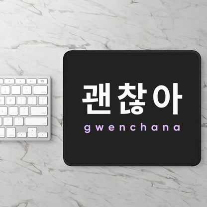 Hangul Mouse Pad - Gwenchana 'It's Okay' - Fanmade BTS Merch - ARMY Desk Accessories