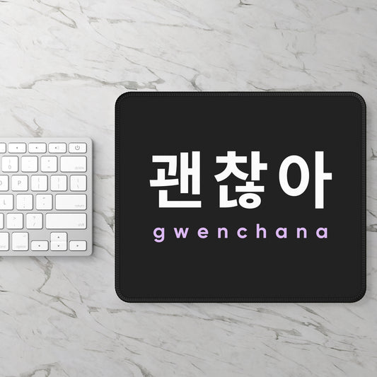 Gwenchana Mouse Pad