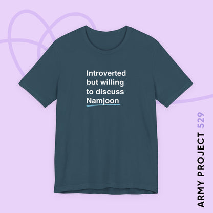 Introverted But Willing to Discuss Namjoon Unisex Jersey Short Sleeve Tee