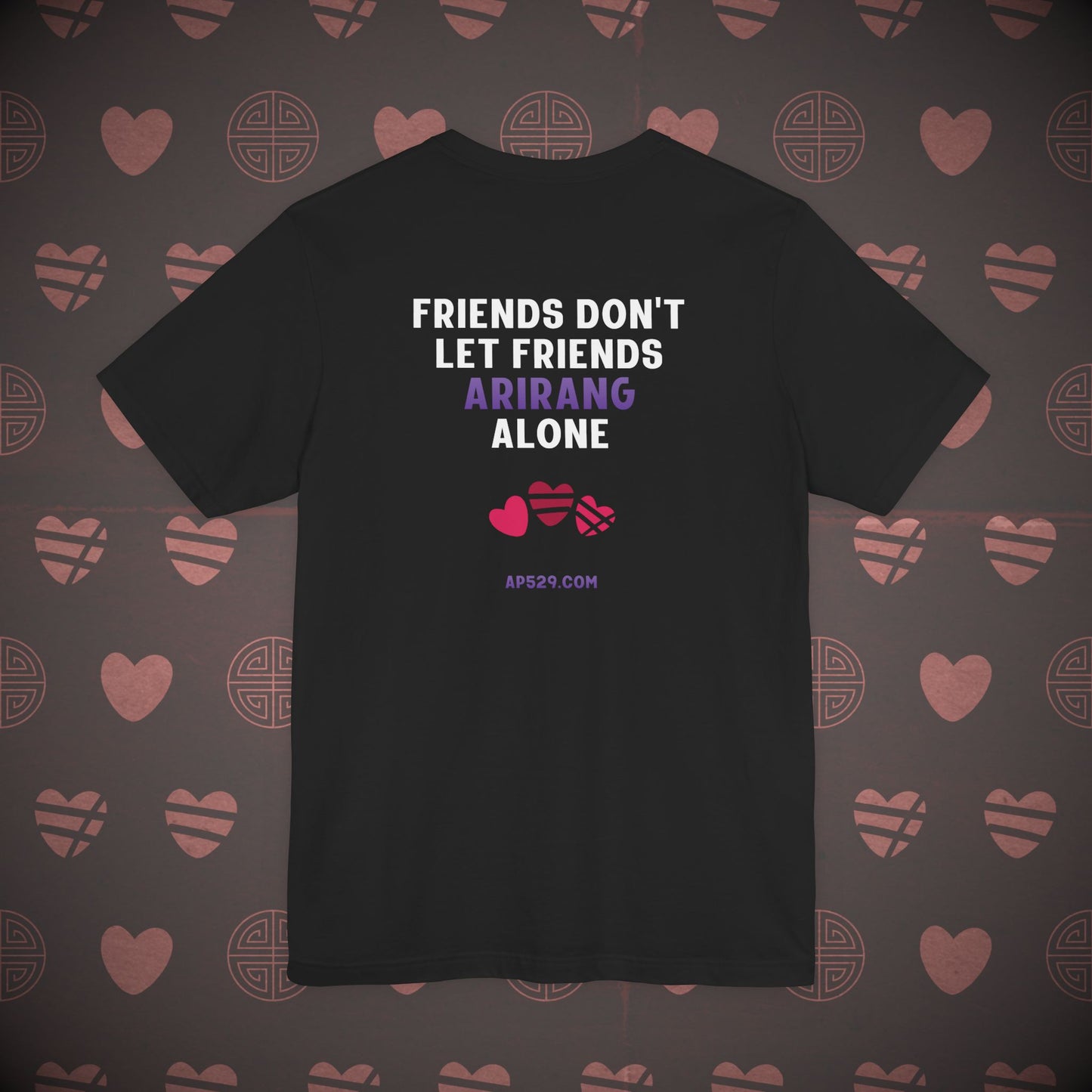 OT7 Short Sleeve Shirt - Friends Don't Let Friends ARIRANG Alone - Unisex Jersey T-Shirt