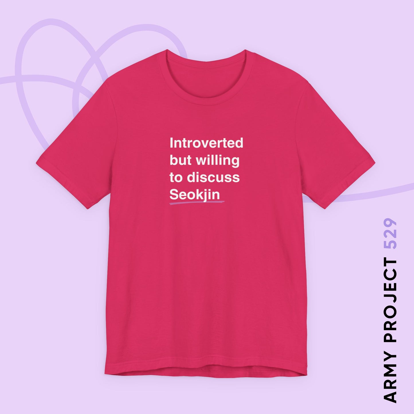 Jin Bias Shirt - Introverted But Willing to Discuss Seokjin - Fanmade BTS Merch - Unisex Jersey T-Shirt