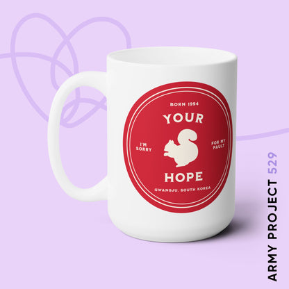 Your Hope Badge Series 15oz Ceramic Coffee Mug