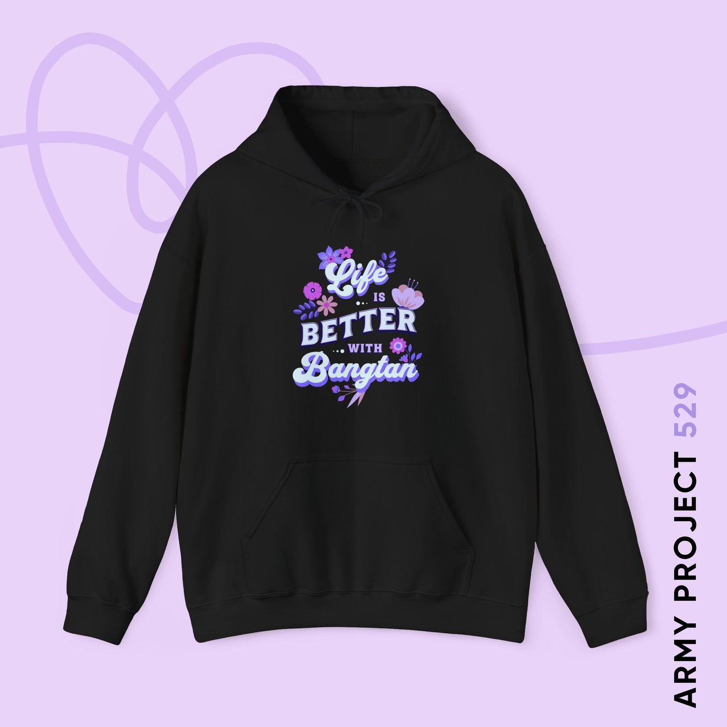 OT7 Hoodie - Life is Better with Bangtan - Fanmade BTS Merch - Cozy Unisex Sweatshirt