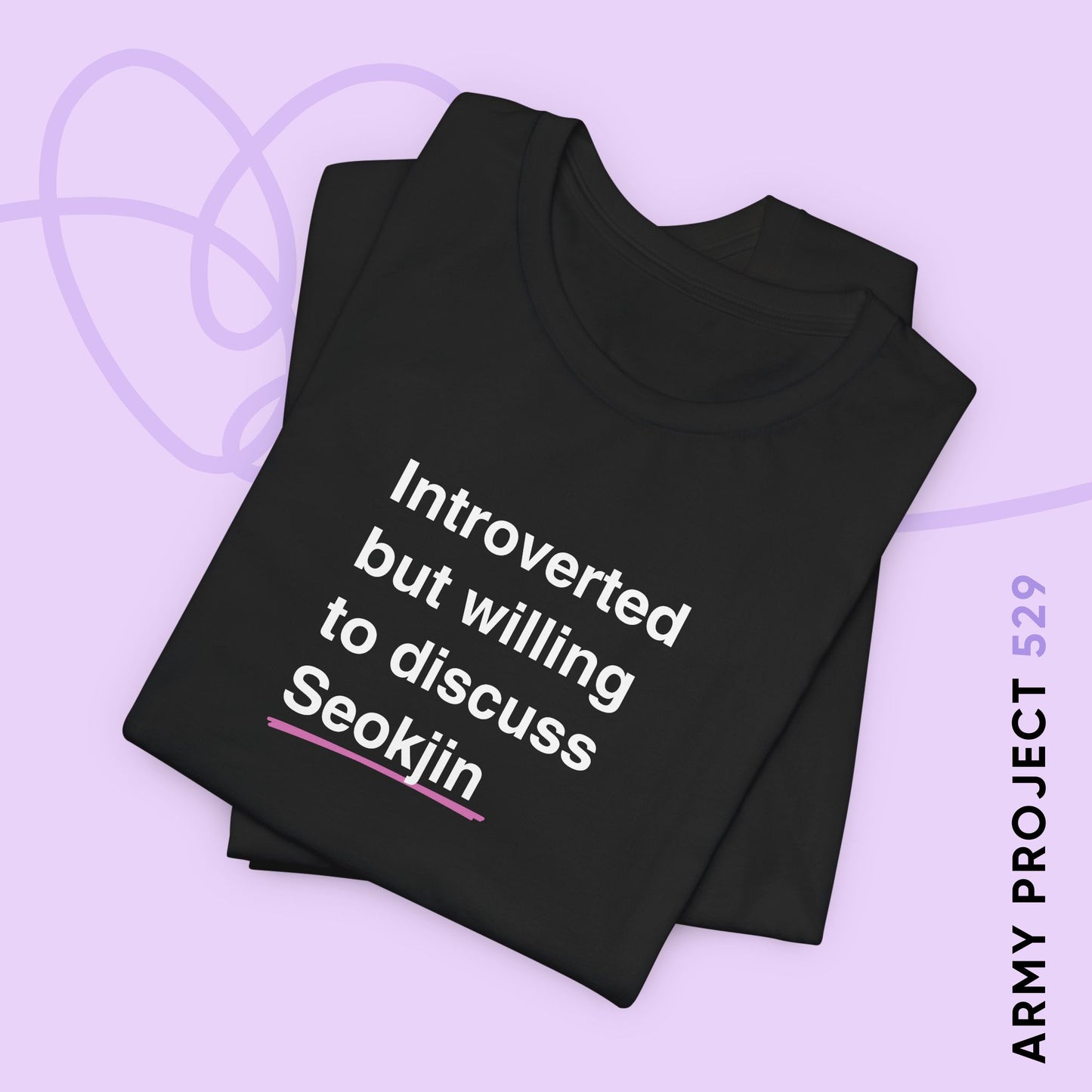 Introverted But Willing to Discuss Seokjin Unisex Jersey Short Sleeve Tee