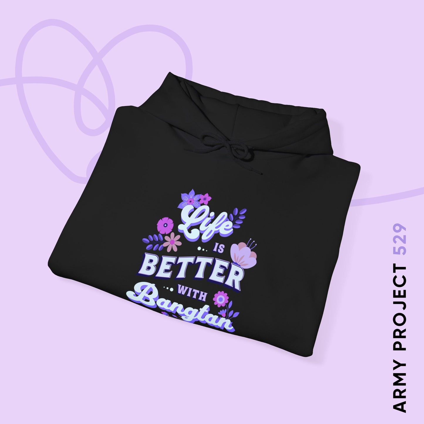 OT7 Hoodie - Life is Better with Bangtan - Fanmade BTS Merch - Cozy Unisex Sweatshirt