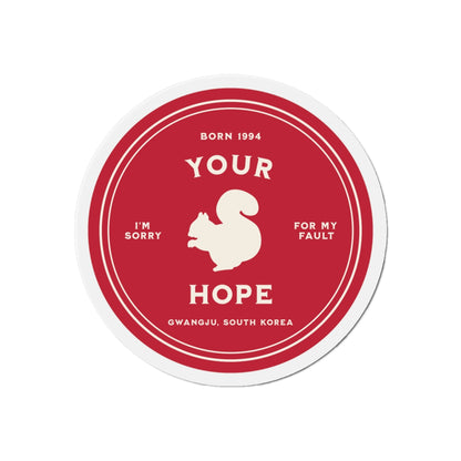 Your Hope Badge Series Die-Cut Magnet