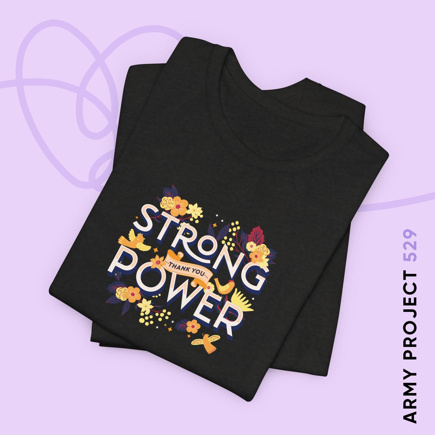 OT7 Short Sleeve Shirt - Strong Power Thank You - Fanmade BTS Merch - Soft Unisex T-Shirt