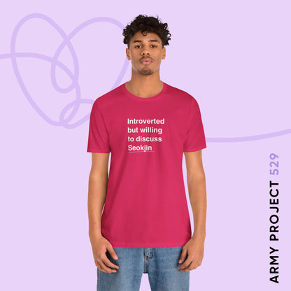 Jin Bias Shirt - Introverted But Willing to Discuss Seokjin - Fanmade BTS Merch - Unisex Jersey T-Shirt