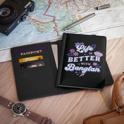 Life is Better with Bangtan Passport Cover
