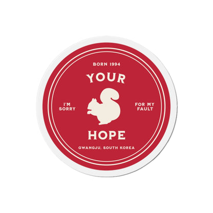 Your Hope Badge Series Die-Cut Magnet
