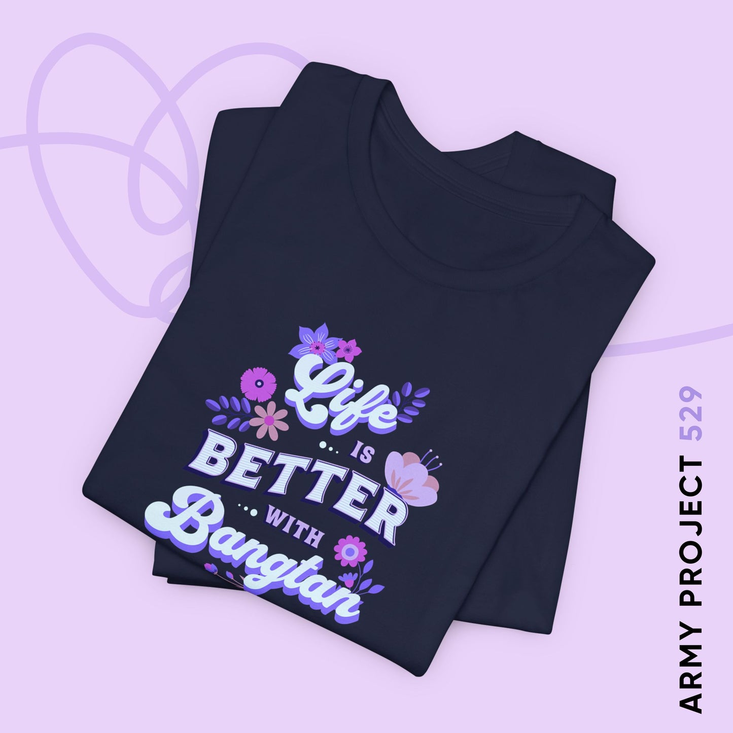 OT7 Short Sleeve Shirt - Life is Better with Bangtan - Fanmade BTS Merch - Soft Unisex T-Shirt