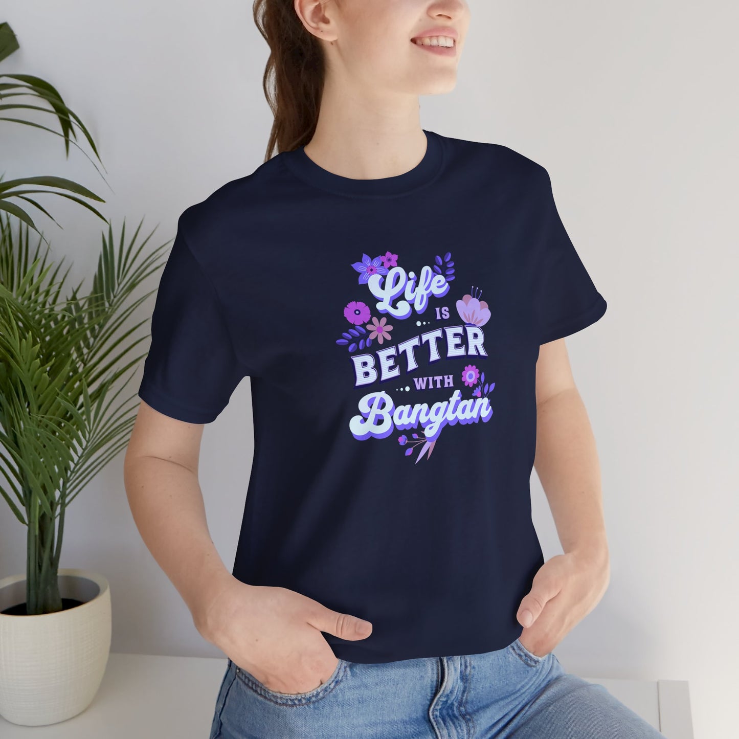 OT7 Short Sleeve Shirt - Life is Better with Bangtan - Fanmade BTS Merch - Soft Unisex T-Shirt