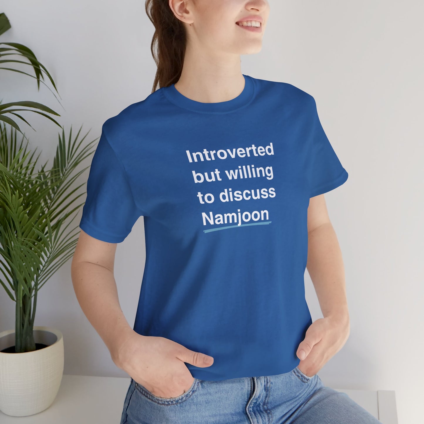 Namjoon Bias Shirt - Introverted But Willing to Discuss Namjoon - Fanmade BTS Merch - Unisex Jersey T-Shirt