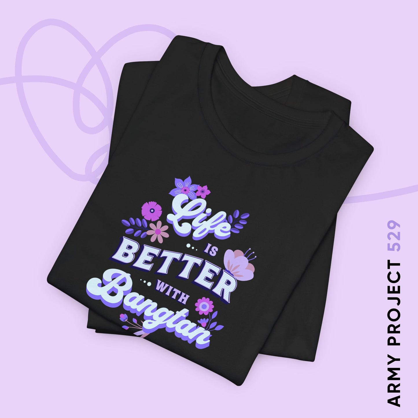 Life is Better with Bangtan Unisex Jersey Short Sleeve Tee