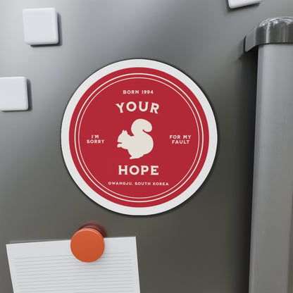 Your Hope Badge Series Die-Cut Magnet