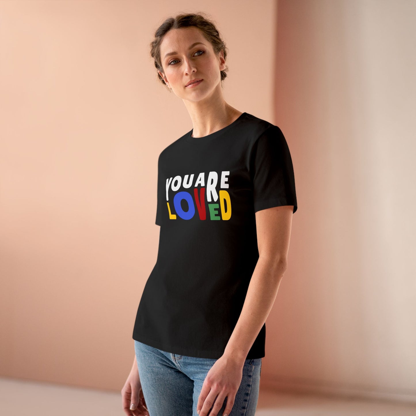 You Are Loved Women's Relaxed Jersey Short Sleeve Tee