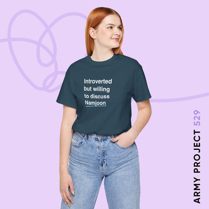 Namjoon Bias Shirt - Introverted But Willing to Discuss Namjoon - Fanmade BTS Merch - Unisex Jersey T-Shirt