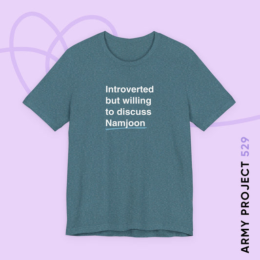 Namjoon Bias Shirt - Introverted But Willing to Discuss Namjoon - Fanmade BTS Merch - Unisex Jersey T-Shirt
