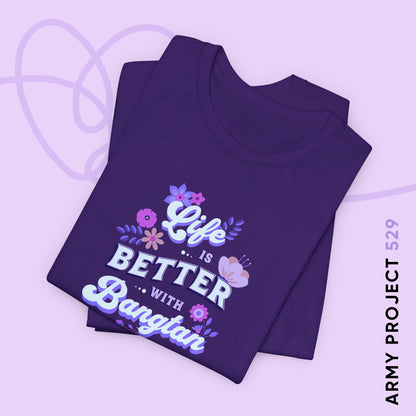 OT7 Short Sleeve Shirt - Life is Better with Bangtan - Fanmade BTS Merch - Soft Unisex T-Shirt