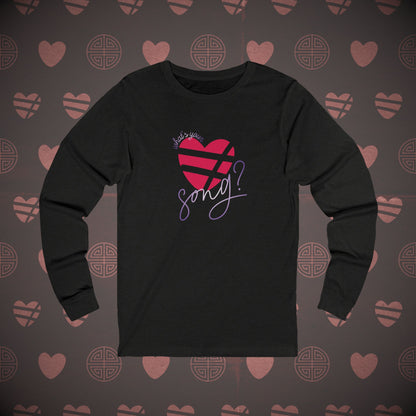 OT7 Long Sleeve Shirt - What's Your Love Song? - Soft Unisex T-Shirt