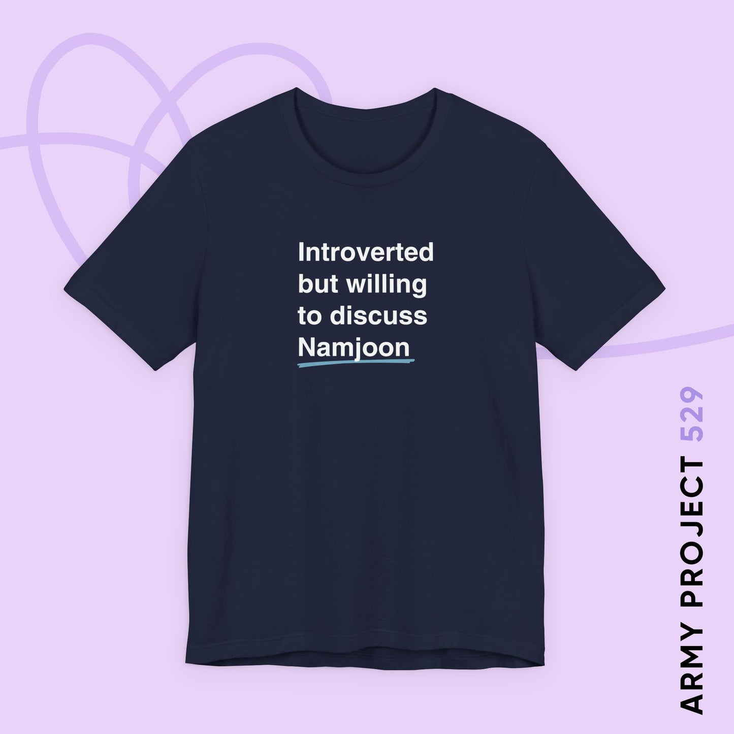 Namjoon Bias Shirt - Introverted But Willing to Discuss Namjoon - Fanmade BTS Merch - Unisex Jersey T-Shirt
