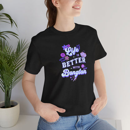 OT7 Short Sleeve Shirt - Life is Better with Bangtan - Fanmade BTS Merch - Soft Unisex T-Shirt