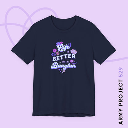 OT7 Short Sleeve Shirt - Life is Better with Bangtan - Fanmade BTS Merch - Soft Unisex T-Shirt