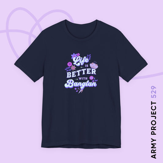 OT7 Short Sleeve Shirt - Life is Better with Bangtan - Fanmade BTS Merch - Soft Unisex T-Shirt