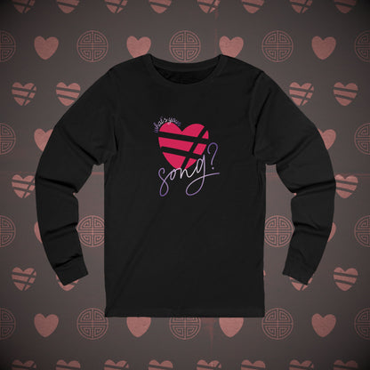 OT7 Long Sleeve Shirt - What's Your Love Song? - Soft Unisex T-Shirt