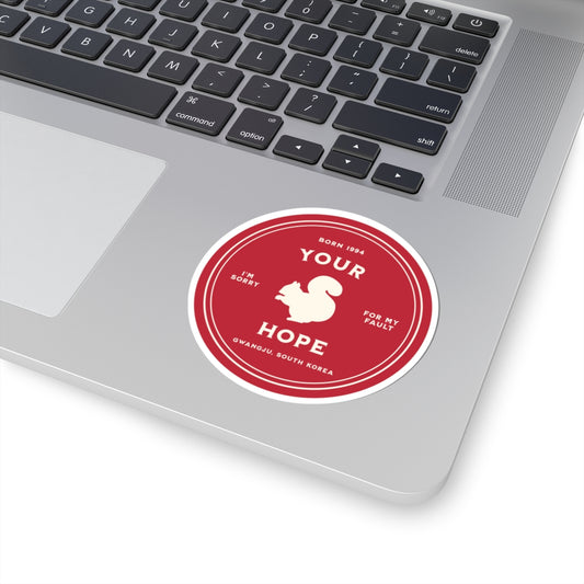Your Hope Badge Series Vinyl Sticker