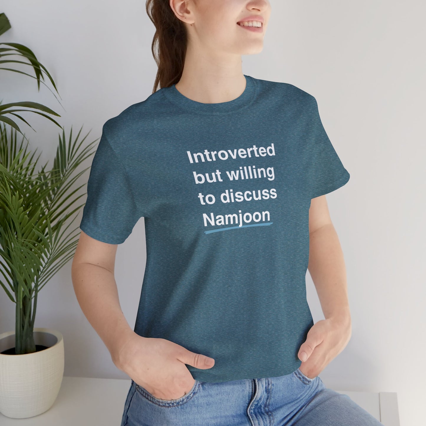 Namjoon Bias Shirt - Introverted But Willing to Discuss Namjoon - Fanmade BTS Merch - Unisex Jersey T-Shirt