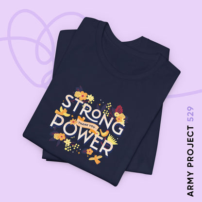 OT7 Short Sleeve Shirt - Strong Power Thank You - Fanmade BTS Merch - Soft Unisex T-Shirt