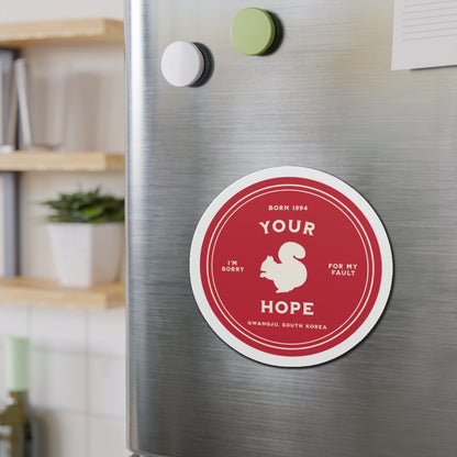 Your Hope Badge Series Die-Cut Magnet