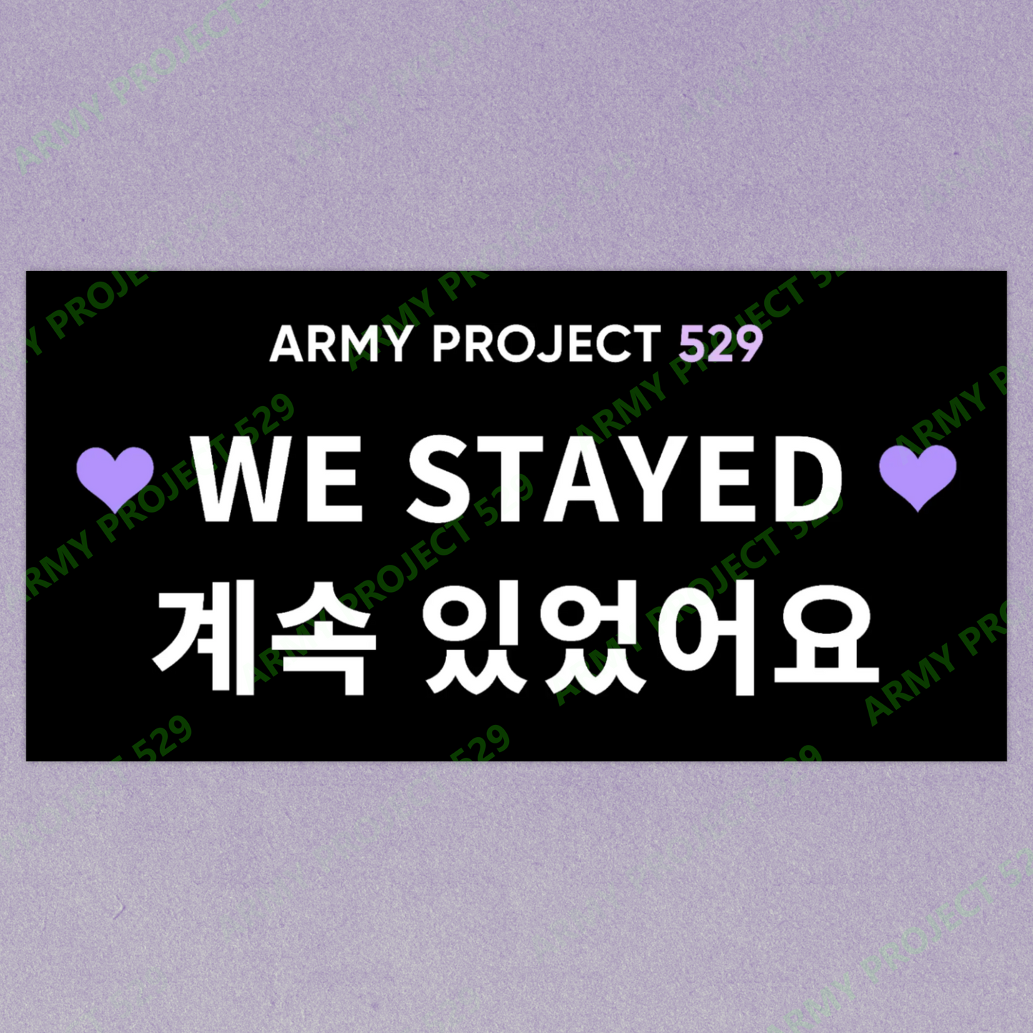 AP529 We Stayed Vinyl Concert Sign
